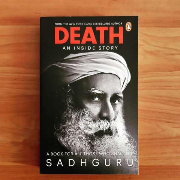 Death: A Inside Story Sadhguru
