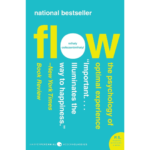 Flow: The-Psychology-Of -Optimal-Experience