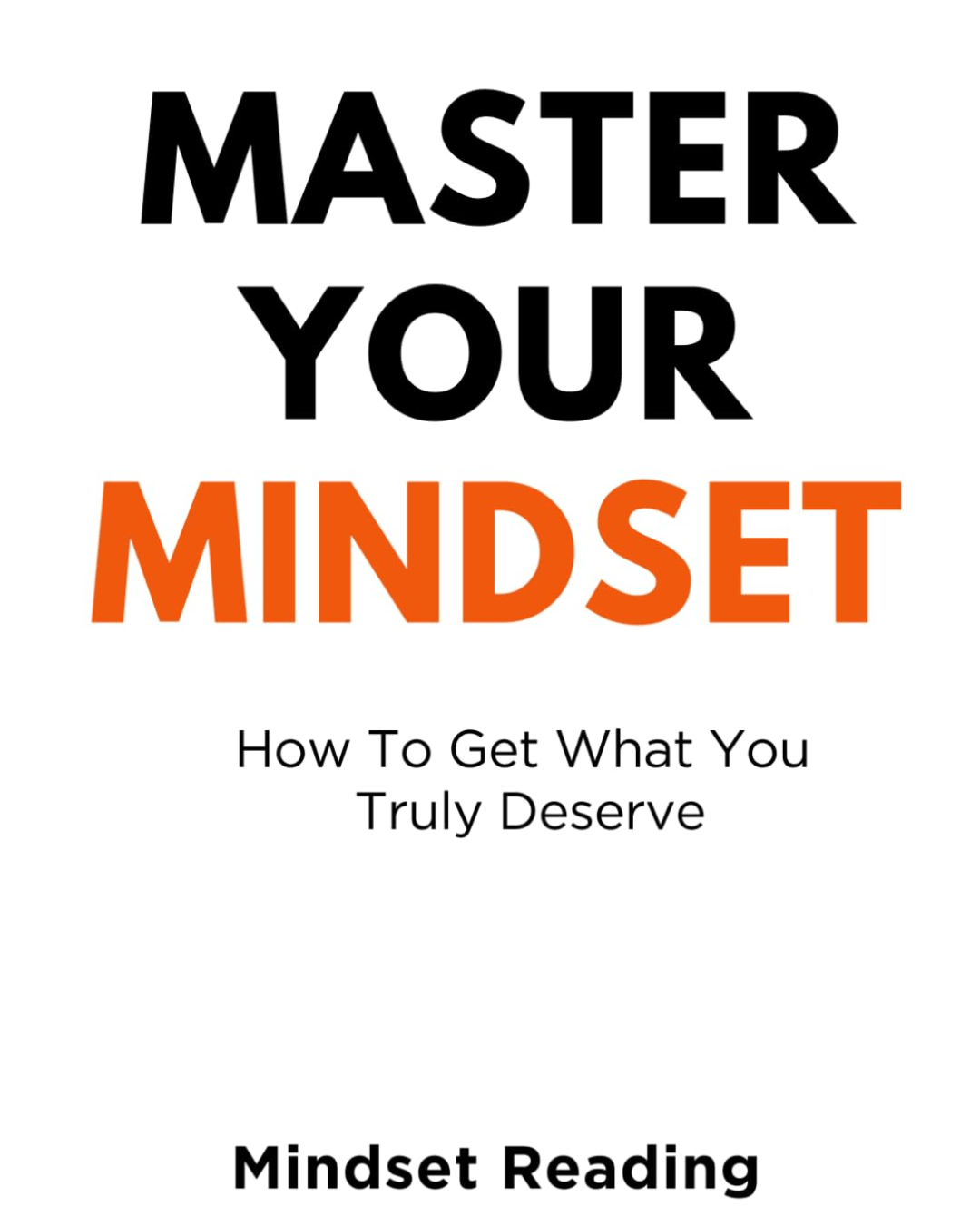 Master-Your-Mindset:-Unlock-Your-Potential-for- Success-and -Happiness