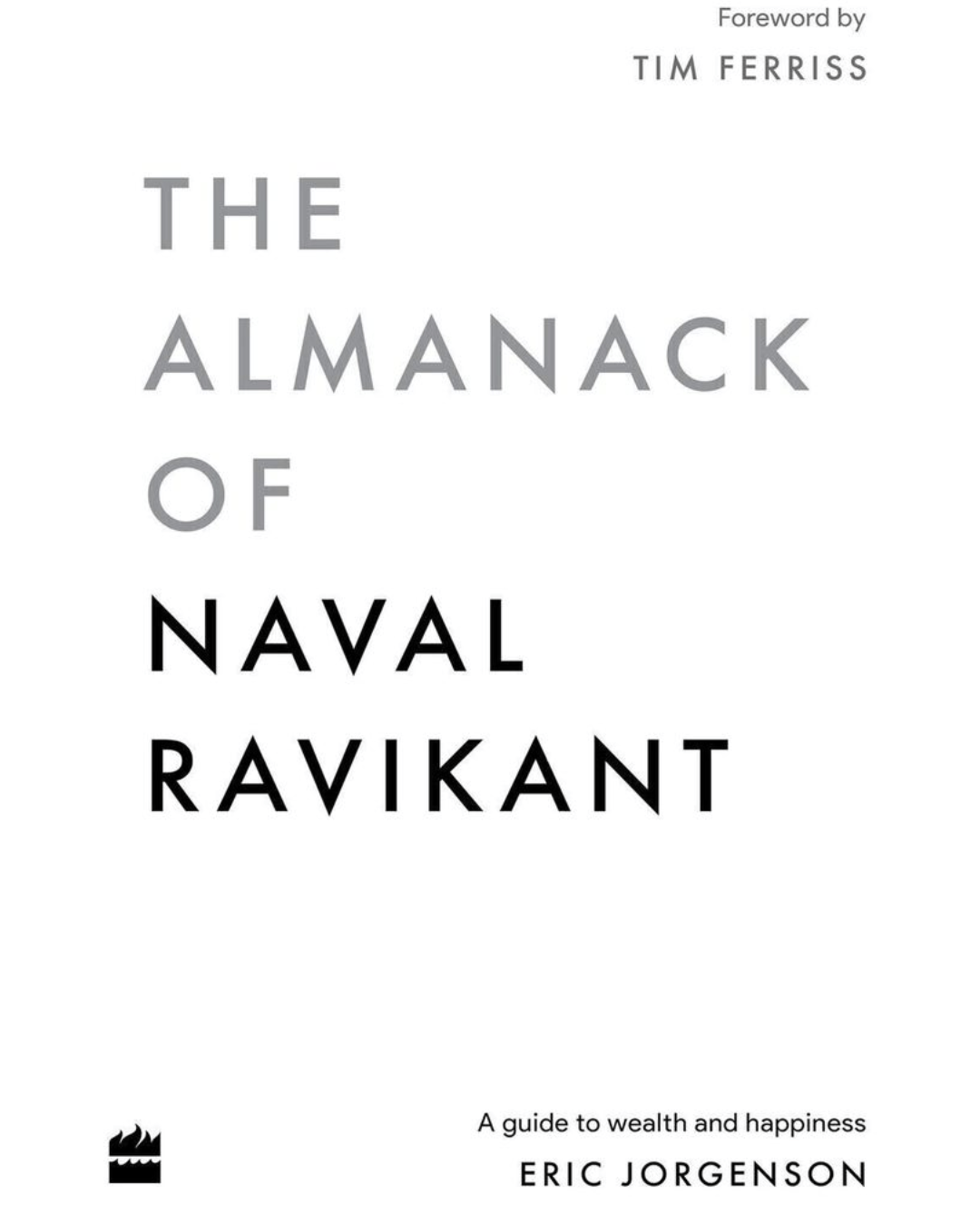 The-Path-to-Wealth -and-Happiness:-The -Timeless-Wisdom-of The-Almanack of-Naval-Ravikant