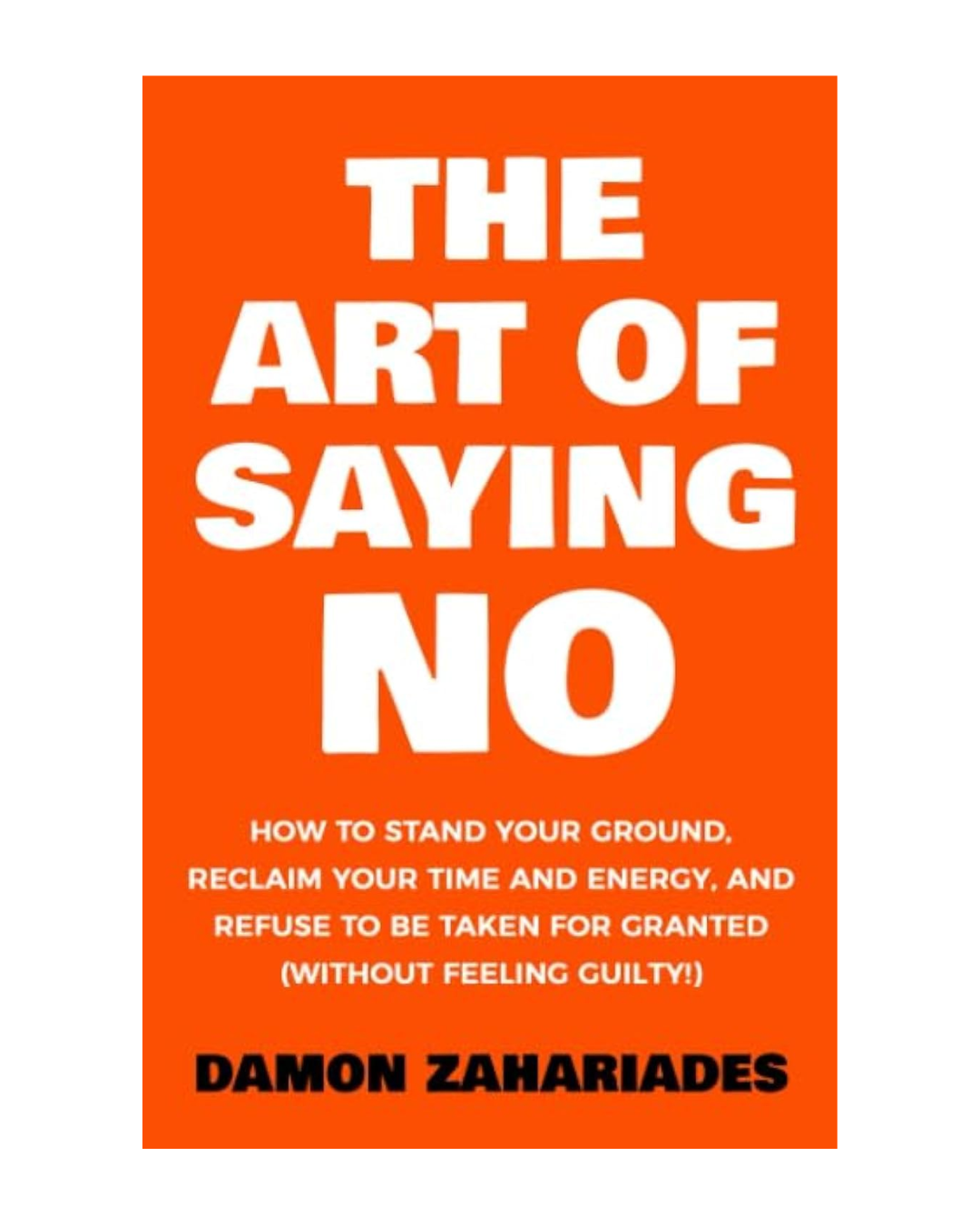 Unleash-Your-Power:- The-Life-Changing-Art-of-Saying-No