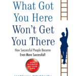 What-Got-You-Here -Wont-Get-You-There