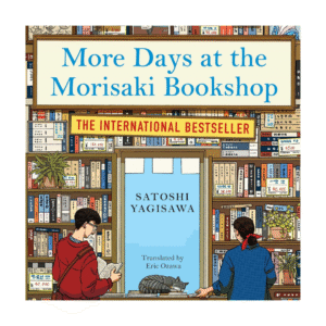 More-Days-at-the -Morisaki-Bookshop- Book-Review:-Quiet- Triumph-of-the- Heart