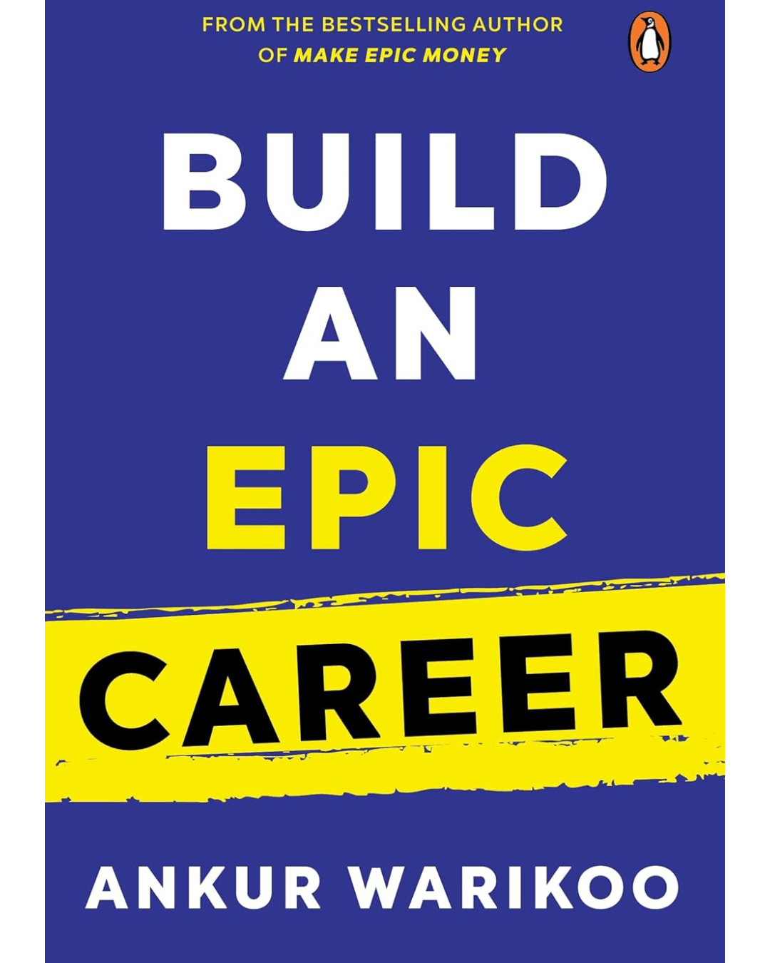 Unlock-Your-Potential-and- Transform-Your- Career:-A-Review-of- Build-an-Epic-Career- by-Ankur-Warikoo