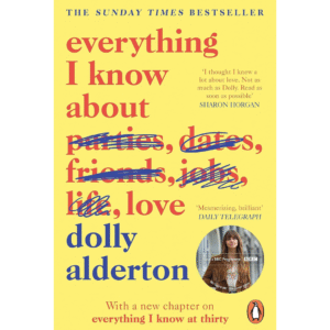 Everything-I-Know- About-Love-Book- Review:-Modern- Woman’s-Survival- Guide