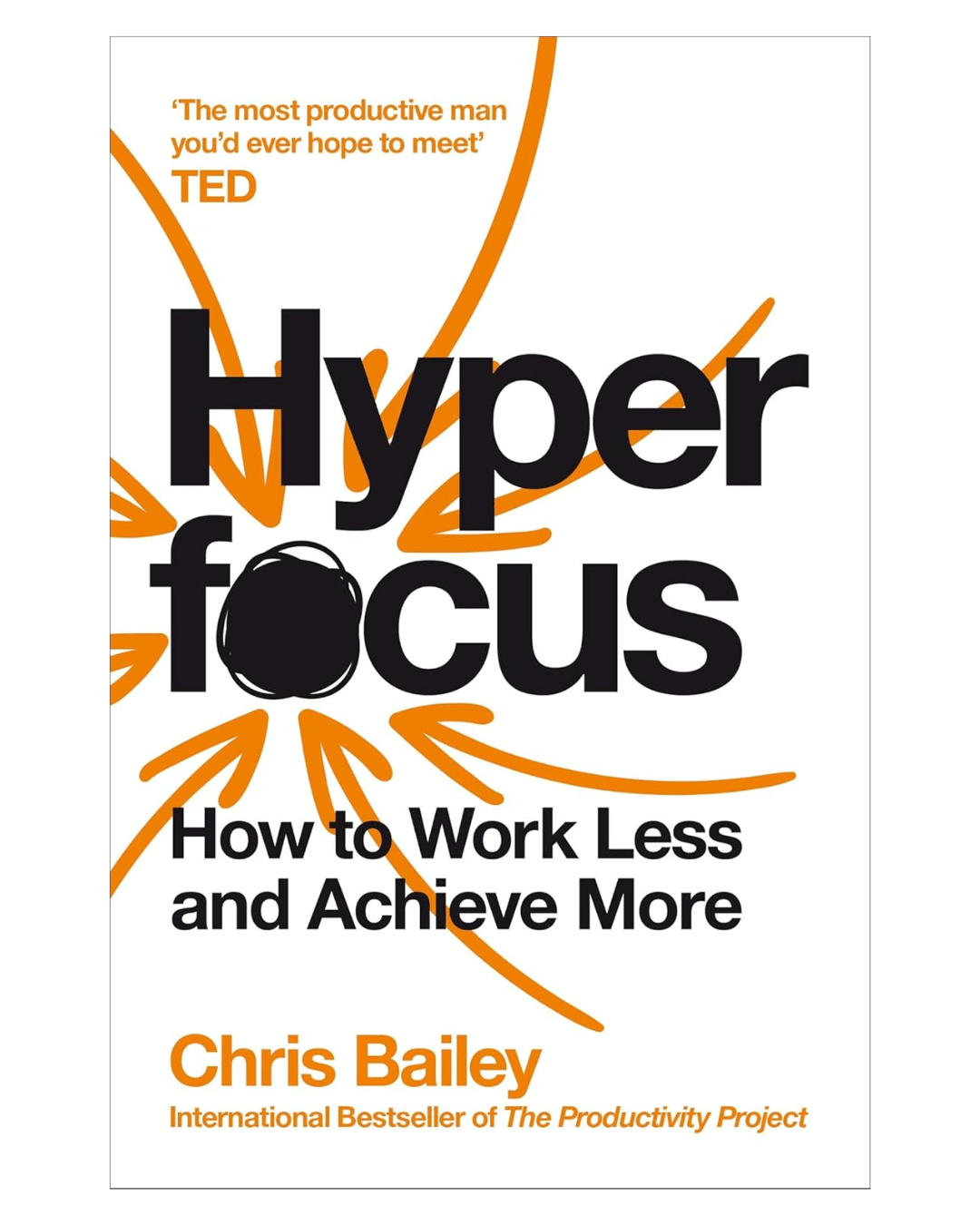 Hyperfocus:-Master- Your-Attention,- Maximize-Your- Productivity