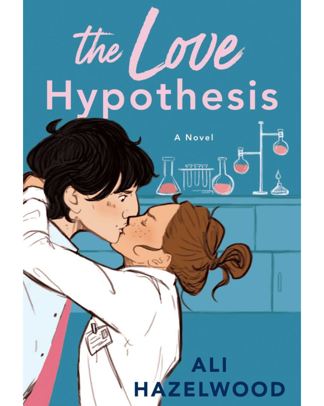 The-Love-Hypothesis: -A-Heartfelt-and- Hilarious-Scientific- Romance