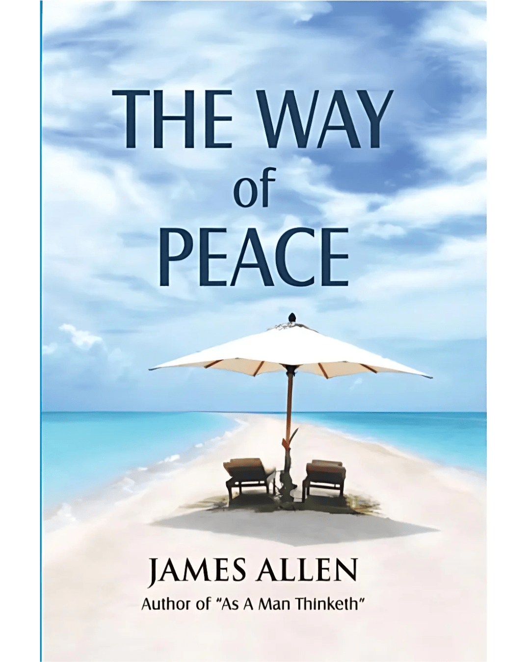 The-Way-of-Peace- by-James-Allen:- Unlocking-the-Power-of-Inner- Tranquility
