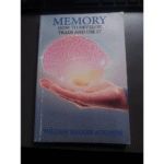 MEMORY:-How-to- Develop,-Train-and- Use-It 