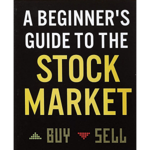 A Beginner's Guide to the Stock Market: 10 Key Lessons for Beginners