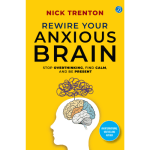 ### Rewire Your Anxious Brain | A Self-Help Guide to Overcoming Anxiety & Building a Growth Mindset