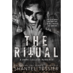 The Ritual by Shantel Tessier | A Dark College Romance Full of Obsession