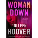 Woman Down | An Emotional Romance About Love, Healing & Second Chances